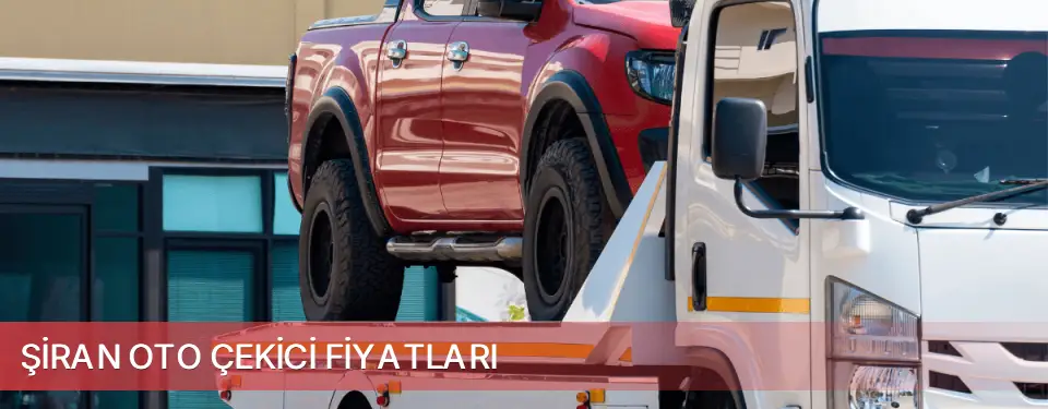 Şiran İlçemi Oto Çekici Fiyatları